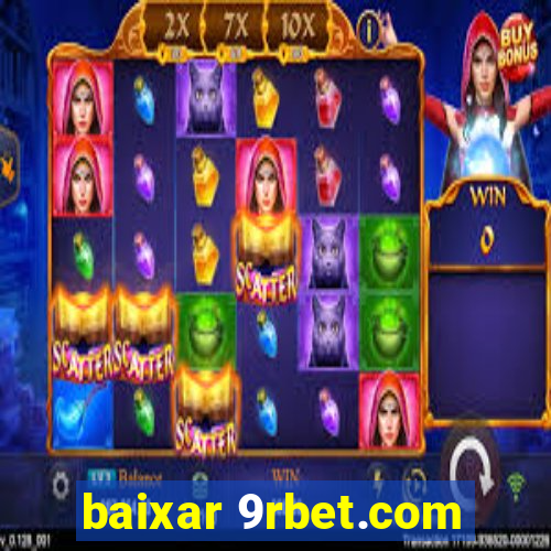 baixar 9rbet.com